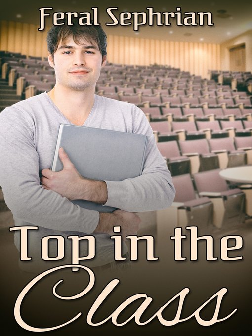 Title details for Top in the Class by Feral Sephrian - Available